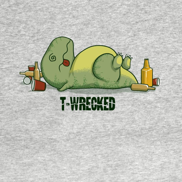 T-Wrecked by PopShirts